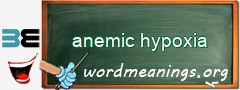 WordMeaning blackboard for anemic hypoxia